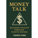 Money Talk: Building Wealth Through Passive Income