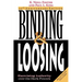 Binding & Loosing: Exercising Authority over the Dark Powers