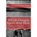 101 Life-Changing Quotes about Music: Quotations from the greatest musicians and thinkers of the last 100 years.