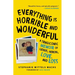 Everything Is Horrible and Wonderful: A Tragicomic Memoir of Genius, Heroin, Love and Loss