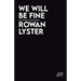 We Will Be Fine