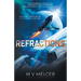 Refractions: A completely gripping space opera