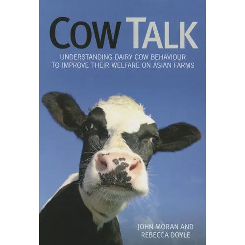Cow Talk: Understanding Dairy Cow Behaviour to Improve Their Welfare on Asian Farms