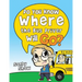 Do You Know Where The Bus Driver Will Go?: Revised Edition