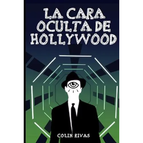 La Cara Oculta de Hollywood