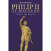 Philip II of Macedon: A New Age Begins