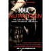 MMA Nutrition: 50 Meals, Snacks and Protein Shakes: MMA High Protein Recipes, Simple Meals to Build Muscle, High Protein Recipes For