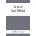 The Ancient Family Of Cleland; Being An Account Of The Clelands Of That Ilk, In The County Of Lanark; Of The Branches Of Faskine, Monkland, Etc.; And