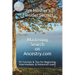 Insider Secrets: Mastering Search on Ancestry.com: 50 Tutorials & Tips for Beginning, Intermediate, & Advanced Users