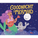 Goodnight Mermaid