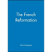 The French Reformation