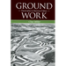 Ground Work: Conservation in American Culture