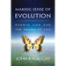 Making Sense of Evolution: Darwin, God, and the Drama of Life