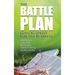 The Battle Plan: God's Blueprint for His Business: Bridging the Gap between Your Plan & God's Will