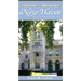 A Guide to Historic New Haven, Connecticut