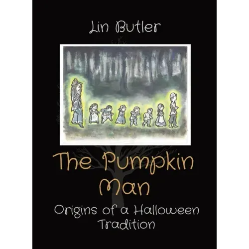 The Pumpkin Man: Origins of a Halloween Tradition