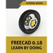 FreeCAD 0.18 Learn By Doing