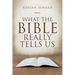 What the Bible Really Tells Us