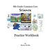 The 8th Grade Common Core Science Practice Workbook