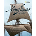 Mayflower 1620: A New Look at a Pilgrim Voyage