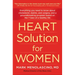 Heart Solution for Women: A Proven Program to Prevent and Reverse Heart Disease
