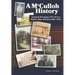 A McCulloh History: Archibald McCollogh (1718-1814) to William Edgar McCulloh (1866-1938): Including the lives of Archibald, George, John,