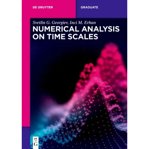 Numerical Analysis on Time Scales