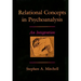 Relational Concepts in Psychoanalysis: An Integration