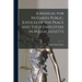 A Manual for Notaries Public, Justices of the Peace and Their Employers in Massachusetts