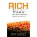 Rich Kids: How to Raise Our Children to Be Happy and Successful in Life