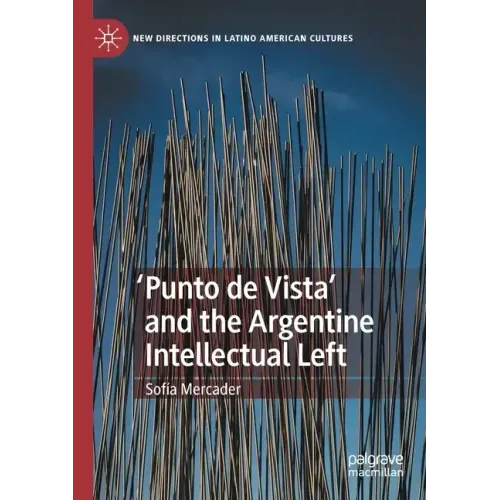 'Punto de Vista' and the Argentine Intellectual Left