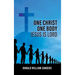One Christ One Body Jesus Is Lord