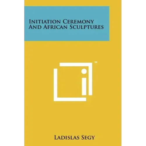 Initiation Ceremony And African Sculptures