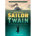 Sailor Twain Or: The Mermaid in the Hudson, 10th Anniversary Edition
