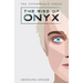 The Rise of Onyx