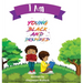 I Am Young Black and Inspired