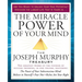 The Miracle Power of Your Mind: The Joseph Murphy Treasury