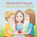 Beautiful Signs: When Someone You Love Dies