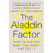 The Aladdin Factor: How to Ask for What You Want--And Get It