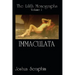 The Lilith Monographs: Volume 1: Immaculata