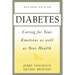 Diabetes: Caring for Your Emotions as Well as Your Health, Second Edition