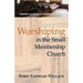 Worshiping in the Small Membership Church