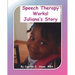 Speech Therapy Works!: Juliana's Story
