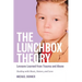 The Lunchbox Theory: Lessons Learned from Trauma and Abuse