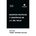 Escritos políticos y científicos de J.C. del Valle