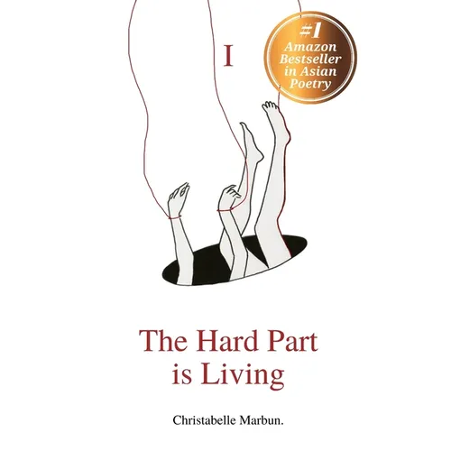 The Hard Part is Living: Poems about falling in love with life again