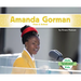 Amanda Gorman: Poet & Activist: Poet & Activist