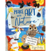 Make Art with Nature: Find Inspiration and Materials from Nature