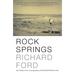 Rock Springs: Stories
