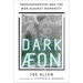 Dark Aeon: Transhumanism and the War Against Humanity